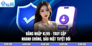 Đăng Nhập Kl99